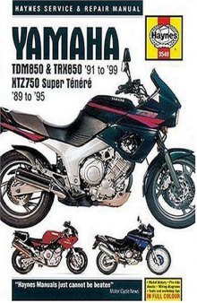 Yamaha TDM850 & TRX850 '91 to '99 - XTZ750 Super Tenere '89 to '95 Service & Repair Manual (Haynes Manuals)