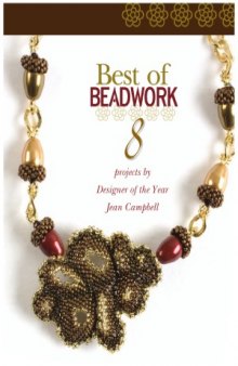 Best of Beadwork  8 Projects from Designer of the Year Jean Campbell