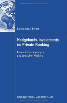 Hedgefonds-Investments im Private Banking: Eine empirische Analyse des deutschen Marktes