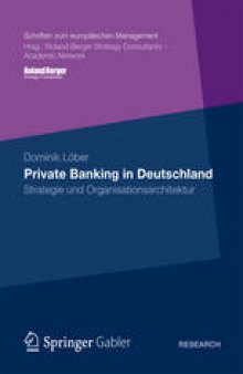 Private Banking in Deutschland: Strategie und Organisationsarchitektur