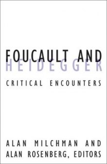 Foucault And Heidegger: Critical Encounters (Contradictions of Modernity)  