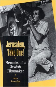 Jerusalem, Take One!: Memoirs of a Jewish Filmmaker