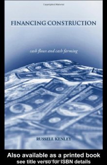 Financing Construction: Cash Flows and Cash Farming