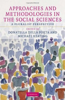 Approaches and Methodologies in the Social Sciences: A Pluralist Perspective