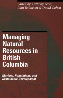 Managing Natural Resources in British Columbia: Markets, Regulations, and Sustainable Development