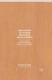 The History of Human Resource Development: Understanding the Unexplored Philosophies, Theories, and Methodologies