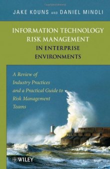 Information Technology Risk Management in Enterprise Environments: A Review of Industry Practices and a Practical Guide to Risk Management Teams