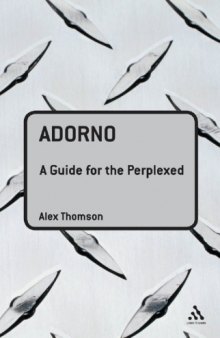 Adorno: a guide for the perplexed