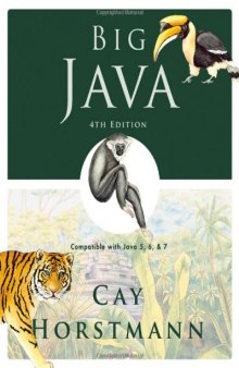 Big Java. Compatible with Java 5, 6 and 7, 4th Edition    
