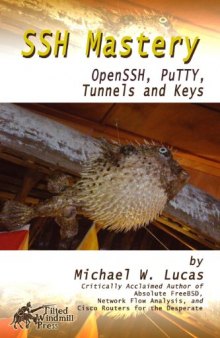 SSH Mastery: OpenSSH, PuTTY, Tunnels and Keys