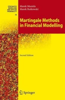 Martingale Methods in Financial Modelling (Stochastic Modelling and Applied Probability)