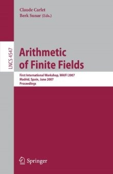 Arithmetic of Finite Fields: First International Workshop, WAIFI 2007, Madrid, Spain, June 21-22, 2007. Proceedings