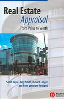 Real estate appraisal : from value to worth