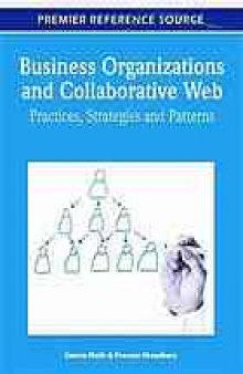 Business organizations and collaborative web : practices, strategies and patterns