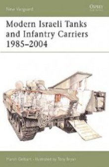 Modern Israeli Tanks and Infantry Carriers 1985-2004