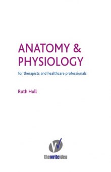 Anatomy & physiology for beauty and complementary therapies