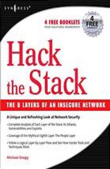 Hack the stack : using snort and ethereal to master the 8 layers of an insecure network