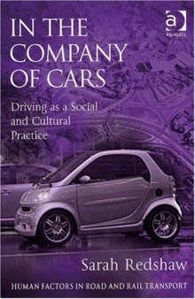 In the Company of Cars (Human Factors in Road and Rail Transport)