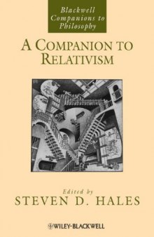 A Companion to Relativism (Blackwell Companions to Philosophy)  