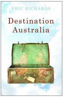 Destination Australia: Migration to Australia since 1901