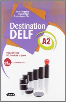 Destination DELF A2 : Préparation au DELF scolaire et junior - Audio