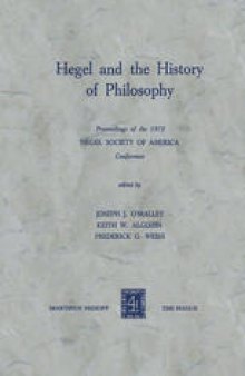 Hegel and the History of Philosophy: Proceedings of the 1972 HEGEL SOCIETY OF AMERICA Conference
