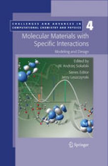 Molecular Materials with Specific Interactions – Modeling and Design