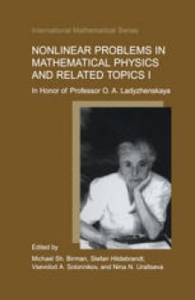 Nonlinear Problems in Mathematical Physics and Related Topics I: In Honor of Professor O. A. Ladyzhenskaya