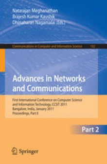 Advances in Networks and Communications: First International Conference on Computer Science and Information Technology, CCSIT 2011, Bangalore, India, January 2-4, 2011. Proceedings, Part II