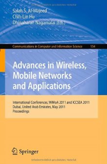 Advances in Wireless, Mobile Networks and Applications: International Conferences, WiMoA 2011 and ICCSEA 2011, Dubai, United Arab Emirates, May 25-27, 2011. Proceedings