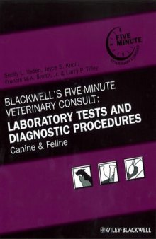 Blackwell's Five-Minute Veterinary Consult: Laboratory Tests and Diagnostic Procedures: Canine and Feline, 5th Edition