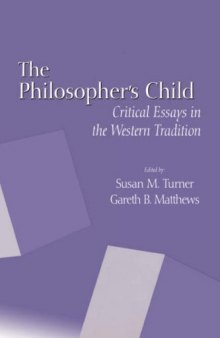 The philosopher's child: critical perspectives in the Western tradition