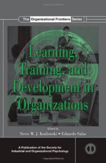 Learning, Training, and Development in Organizations (SIOP Organizational Frontiers Series)