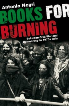 Books for Burning: Between Civil War and Democracy in 1970s Italy
