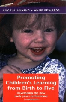 Promoting Children's Learning from Birth to Five: Developing the New Early Years Professional, 2nd Edition