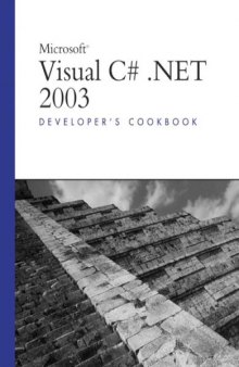Microsoft Visual C# .Net 2003: Developer's Cookbook