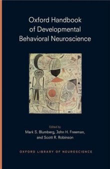 Oxford Handbook of Developmental Behavioral Neurosciences