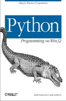 Python Programming on WIN32: Help for Windows Programmers