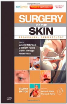 Surgery of the Skin: Procedural Dermatology, Second Edition (Expert Consult - Online and Print)  