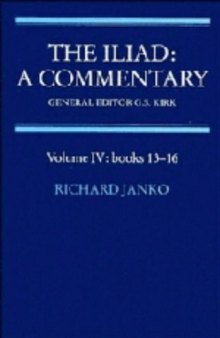 The Iliad: A Commentary: Volume 4, Books 13-16