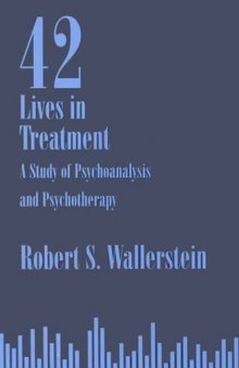 Forty-Two Lives in Treatment: A Study of Psychoanalysis and Psychotherapy