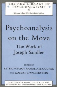 Psychoanalysis on the Move: The Work of Joseph Sandler