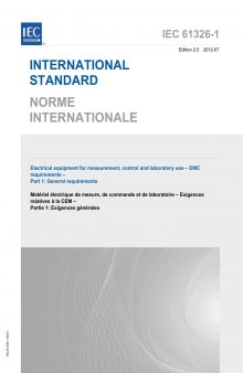 IEC 61326-1:2012 Electrical equipment for measurement, control and laboratory use – EMC requirements – Part 1: General requirements