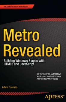 Metro Revealed : Building Windows 8 apps with HTML5 and JavaScript.
