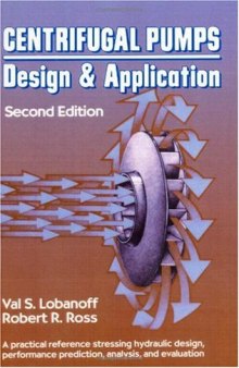 Centrifugal Pumps: Design and Application, Second Edition