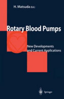 Rotary Blood Pumps: New Developments and Current Applications