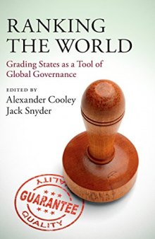 Ranking the world : grading states as a tool of global governance