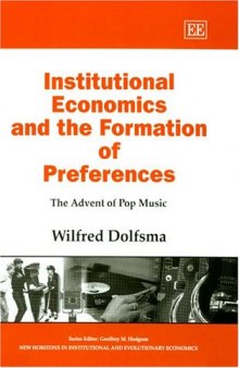 Institutional Economics and the Formation of Preferences: The Advent of Pop Music