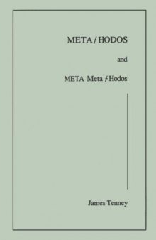 Meta-Hodos and Meta Meta-Hodos: A Phenomenology of 20th Century Musical Materials and an Approach to the Study of Form