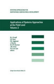 Applications of Systems Approaches at the Field Level: Volume 2 Proceedings of the Second International Symposium on Systems Approaches for Agricultural Development, held at IRRI, Los Baños, Philippines, 6–8 December 1995